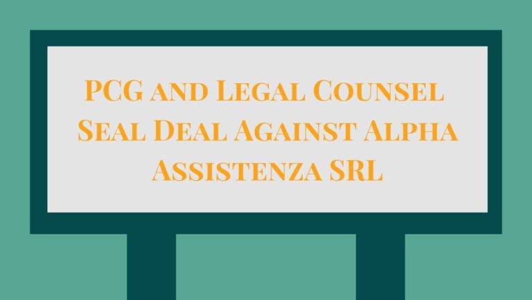 banner with the title text, PCG and Legal Counsel Seal Deal Against Alpha Assistenza SRL: The First Step Towards Justice